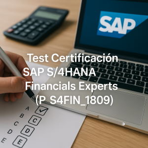 Test Certificación SAP S/4HANA Financials Experts (P_S4FIN_1809)
