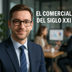 El Comercial del Siglo XXI