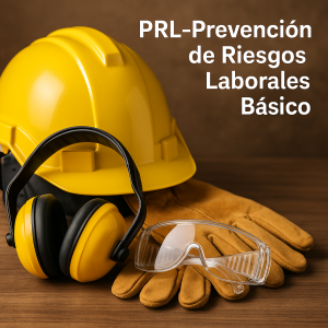 PRL- Prevención de Riesgos Laborales Básico