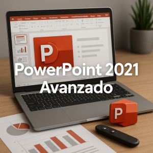 PowerPoint 2021 Avanzado
