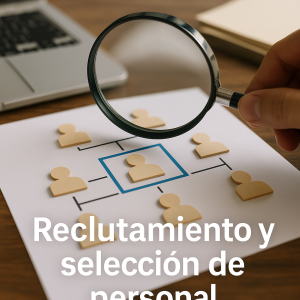 Reclutamiento y selección de personal