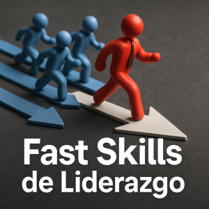 Fast Skills de Liderazgo