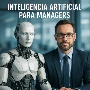 Inteligencia Artificial para Managers