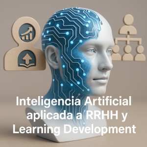 Inteligencia Artificial aplicada a RRHH y Learning Development